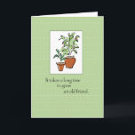 Old Friend Pflanze Geburtstag Karte<br><div class="desc">Das ist eine süße Karte für einen langjährigen Freund,  der ihre Freundschaft feiert. Matching-Briefmarke verfügbar.</div>