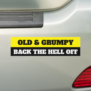 OLD & GRUMPY, BACK THE HELL OFF AUTOAUFKLEBER