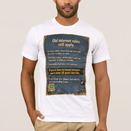 Old Internet Rules Still Apply – Retro Sarcasm T-Shirt