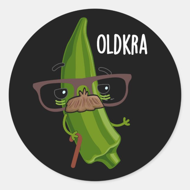 Old kra Funny Okra Pun Dark BG Runder Aufkleber (Vorderseite)