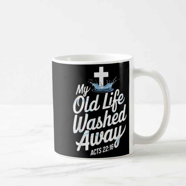 Old Life Washed Water Baptism Bible Verse Christia Kaffeetasse (Rechts)