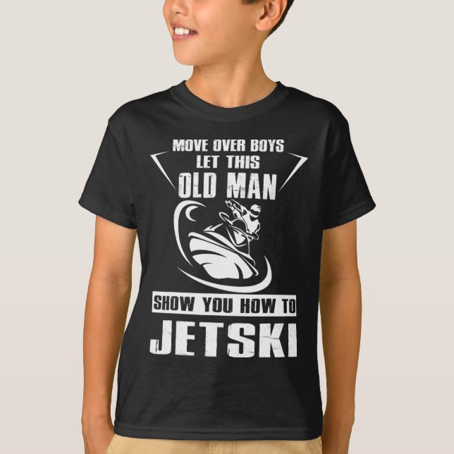 Old Man How to Jetski Cool Funny Jet Ski Jet Skiin T-Shirt (Vorderseite)