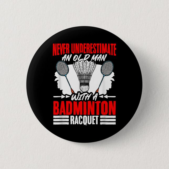 Old Man With A Badminton Racket Shuttle Badminton  Button (Vorderseite)