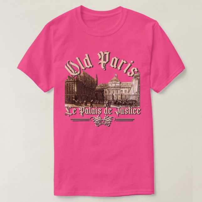 Old Paris Palais de Justice T-Shirt (Design vorne)