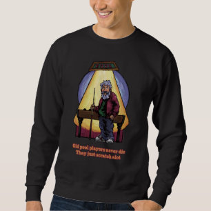 Old Pool Player Sweatshirt