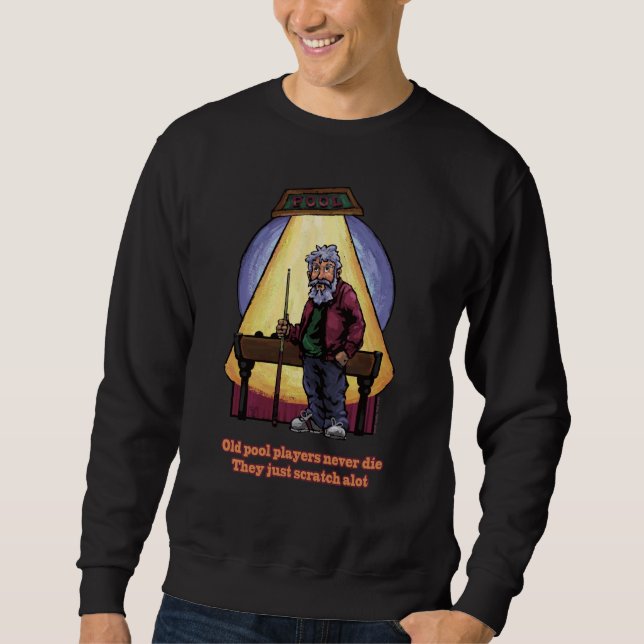 Old Pool Player Sweatshirt (Vorderseite)