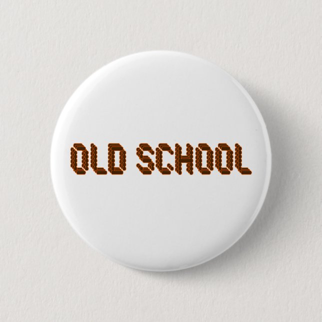Old School Button (Vorderseite)