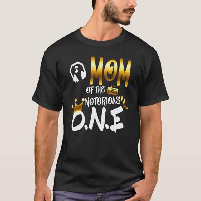 Old School  Hip Hop Mom Of The Notorious One T-Shirt (Vorderseite)
