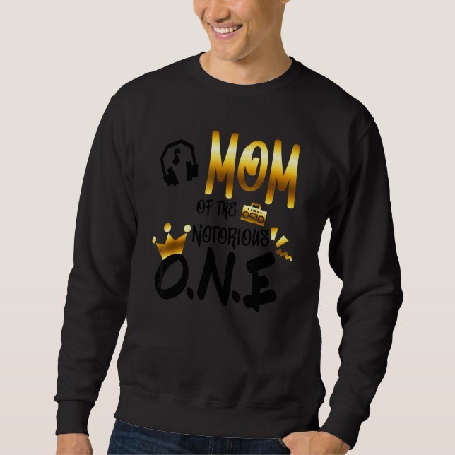 Old School Hip Hop Mutter des Notorious One Sweatshirt (Vorderseite)