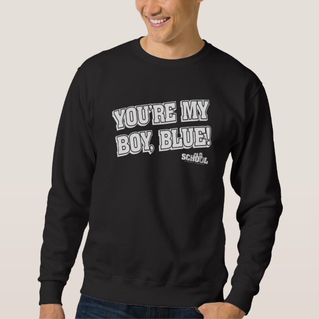Old School My Boy Blue Sweatshirt (Vorderseite)