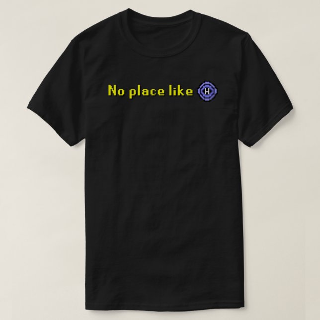 Old School Runescape No Place Like Home Classic Ga T-Shirt (Design vorne)