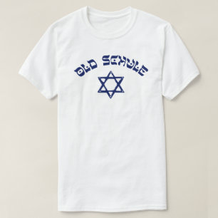 Old Schule Jewish Star Judaism Old School Yiddish T-Shirt
