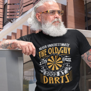Old Typ Good at Darts - Funny Dart T-Shirt