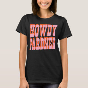 Old West Howdy Pardner T-Shirt
