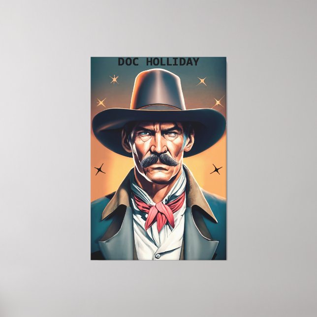 Old West Legend Doc Holliday Leinwanddruck (Vorderseite)