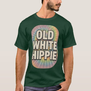 OLD WHITE HIPPIE T-Shirt