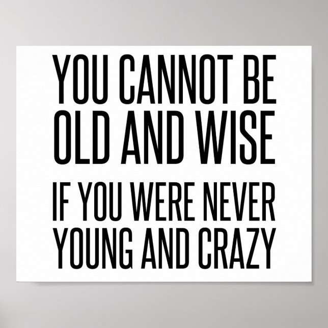 Old Wise Young Crazy Poster (Vorne)