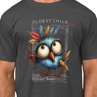 OLDEST CHILD af T-Shirt