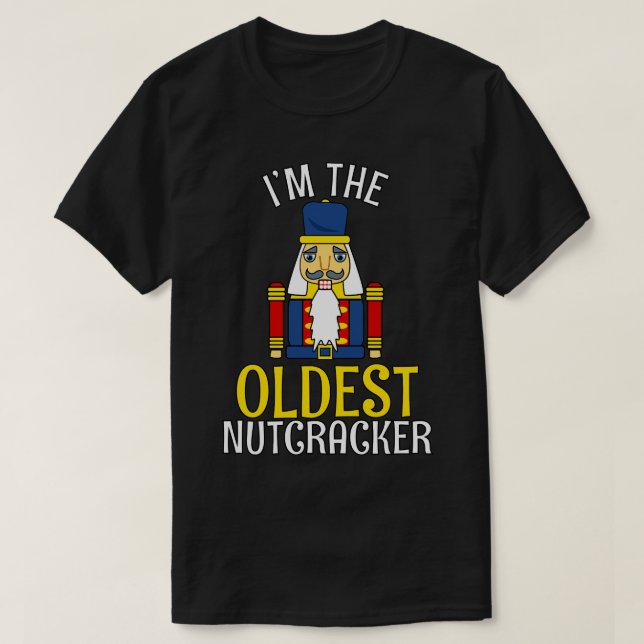 OLDEST Nutcracker Matching Family Weihnachten 2 T-Shirt (Design vorne)