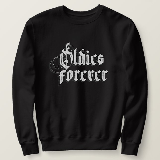 Oldies für immer sweatshirt (Design vorne)