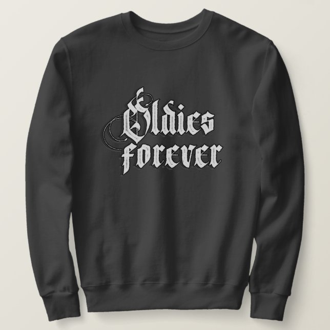 Oldies für immer sweatshirt (Design vorne)