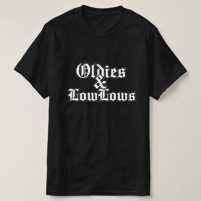 Oldies und niedrig weißes Shirt (Design vorne)