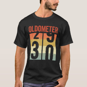 Oldometer 29 30 Sonnige 30 Jahre alt 30. Geburtsta T-Shirt