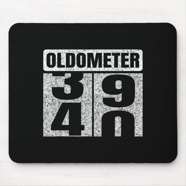 Oldometer &# -40 40th Birthday 40 Year Old Funny  Mousepad (Vorne)