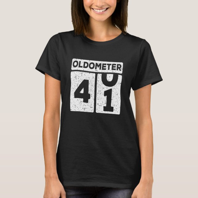 Oldometer 40 41 41 Geburtstag T-Shirt (Vorderseite)