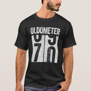 Oldometer 69 70 70. Geburtstagsparty Männer Frauen T-Shirt