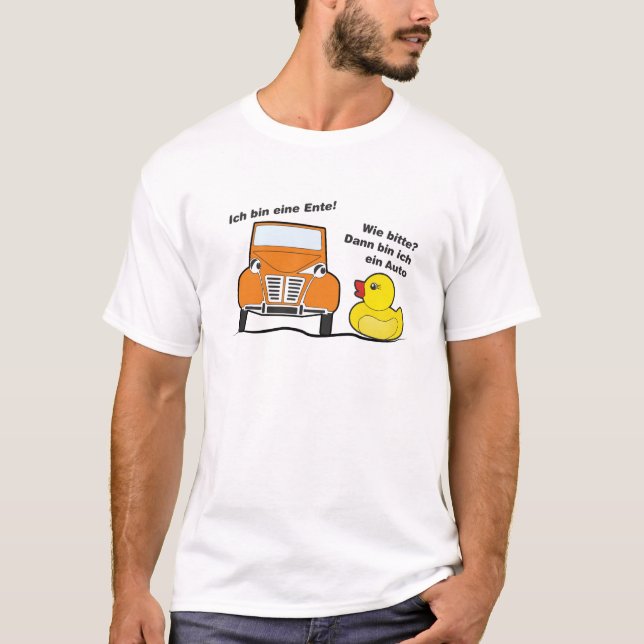 Oldtimer 2cv Ich bin eine Ente Humor T-Shirt (Vorderseite)