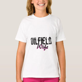 Ölfeld-Ehefrau T-Shirt