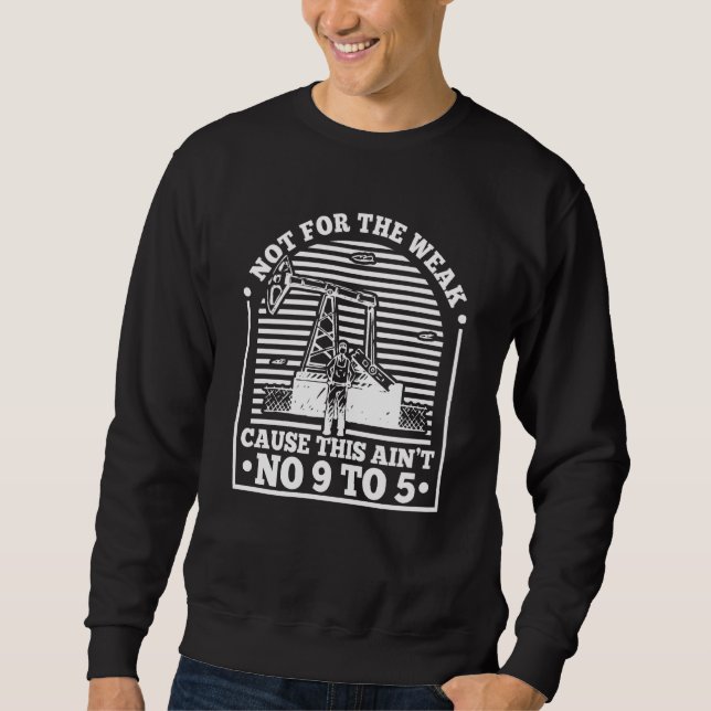 Ölfeld-Fracking-Fracker-Ölbohrung Sweatshirt (Vorderseite)