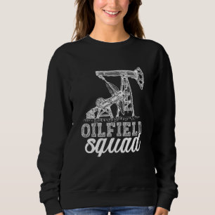 Ölfeld-Mannschaft Fracking Fracker Ölbohrung Sweatshirt