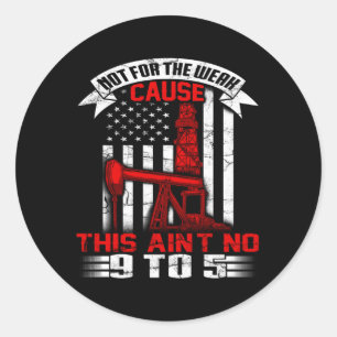 Ölfelderfahrer für Ölfeld, nicht für die schwache Runder Aufkleber