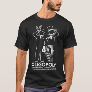 Oligopol-Shirt T-Shirt