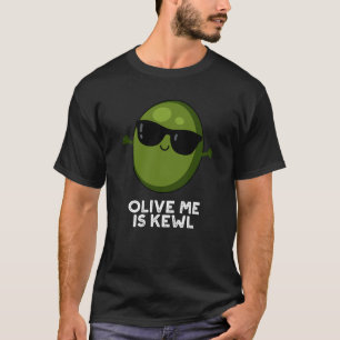 Olive Me is Kewl Cool Olive Puppe Dark BG T-Shirt