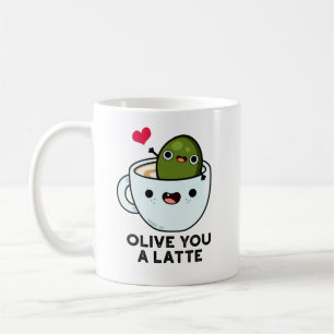 Olive you a Latte Funny Food Pub Kaffeetasse