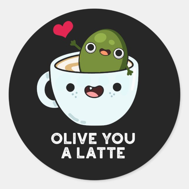 Olive you a Latte Funny Food Puff Dark BG Runder Aufkleber (Vorderseite)