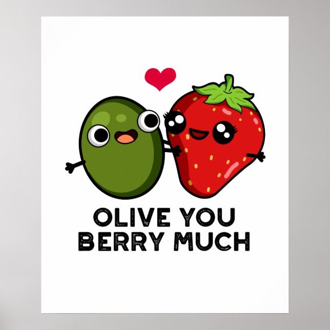 Olive You Berry Viel Niedlicher Fruchtpuffer Poster (Vorne)