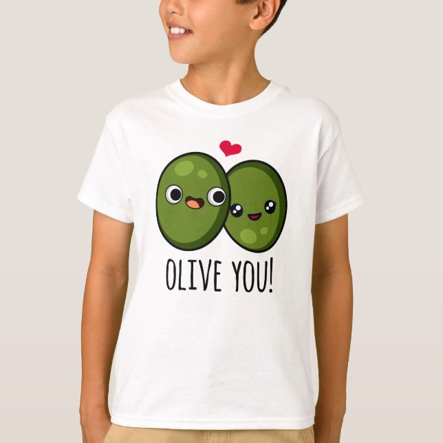 Olive You Funny Liebe Puff T-Shirt (Vorderseite)
