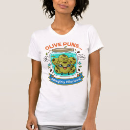 Olive You – Puns That Stick T-Shirt