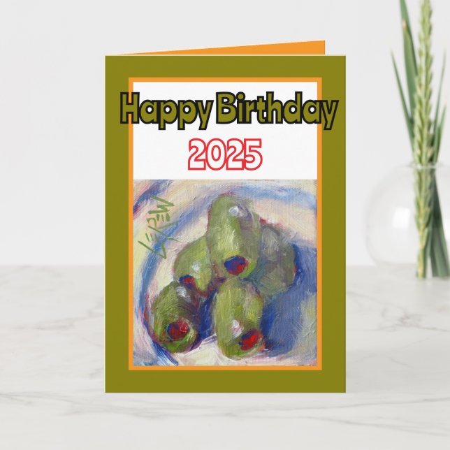 Oliven erweitern Ihr LIfe Happy Birthday Karte (Vorderseite)