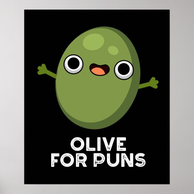 Oliven für Puns Funny Olive Obstpun Dark BG Poster (Vorne)
