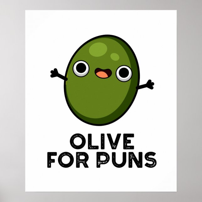 Oliven für Puns Funny Olive Obstpuppe Poster (Vorne)