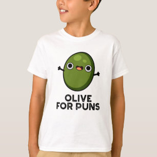 Oliven für Puns Funny Olive Obstpuppe T-Shirt