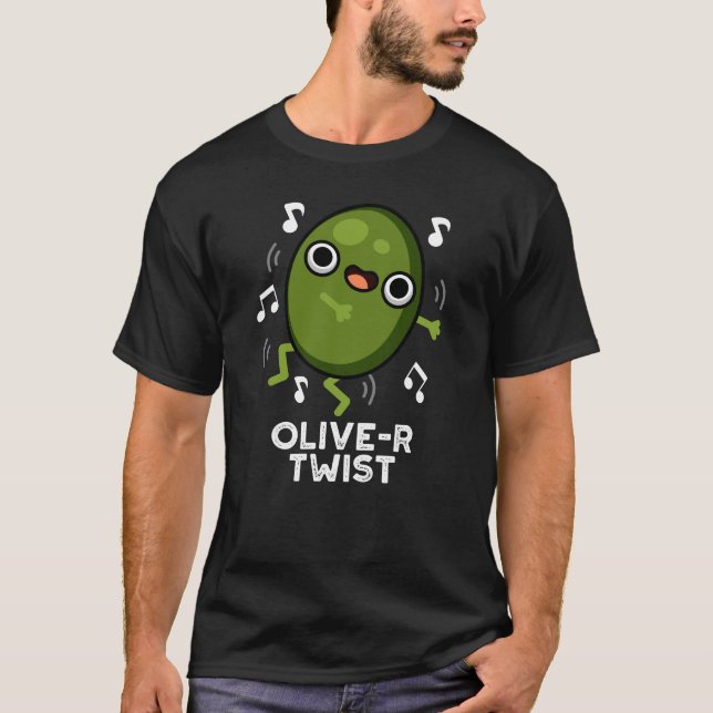 Olivenöl-Drehung Funny Fruit Olive Pun Dark BG T-Shirt (Vorderseite)