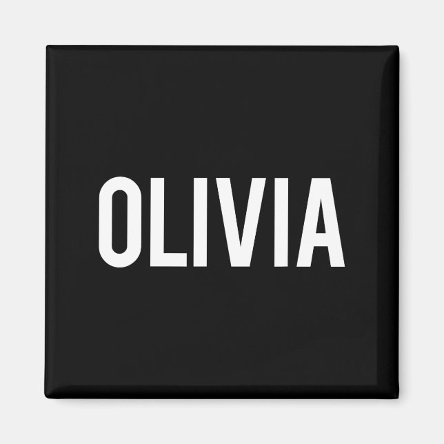 Olivia - Cool New Funny Name Fan Gift Tee  Magnet (Vorne)