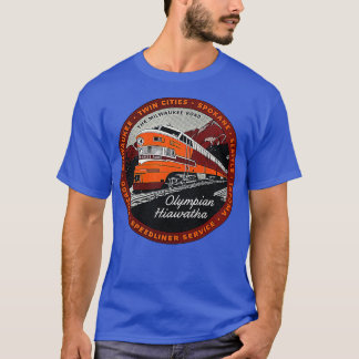 Olympian Hiawatha The Milwaukee Road Speedliner Ra T-Shirt