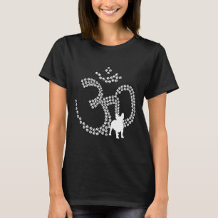 Om Dog Pfoten Französische Bulldogge Yoga Aum Ohm  T-Shirt